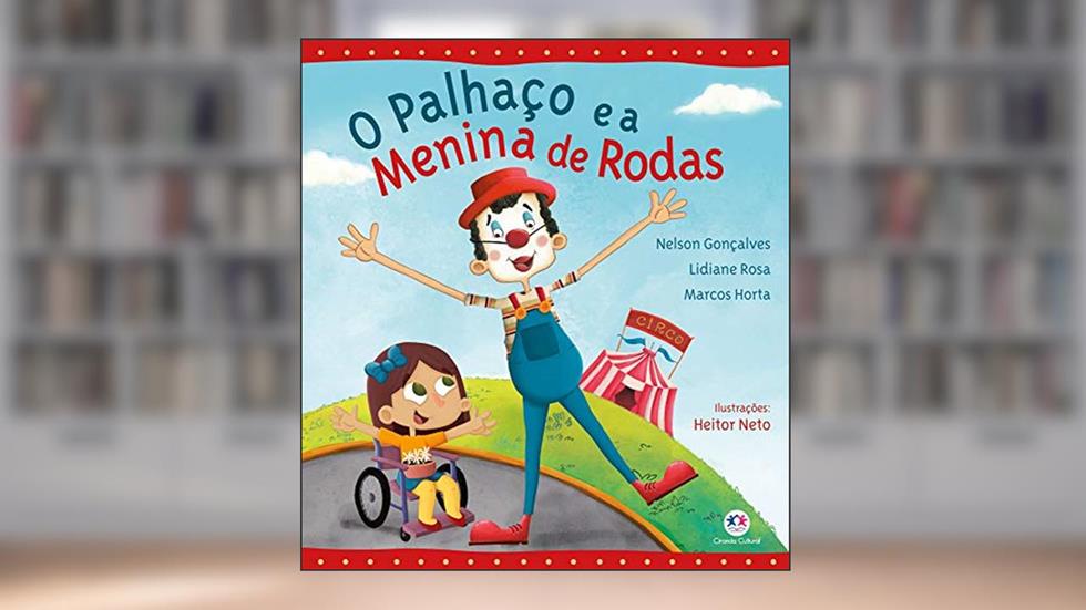 O palhaço e a menina de rodas, do autor Marcos Horta