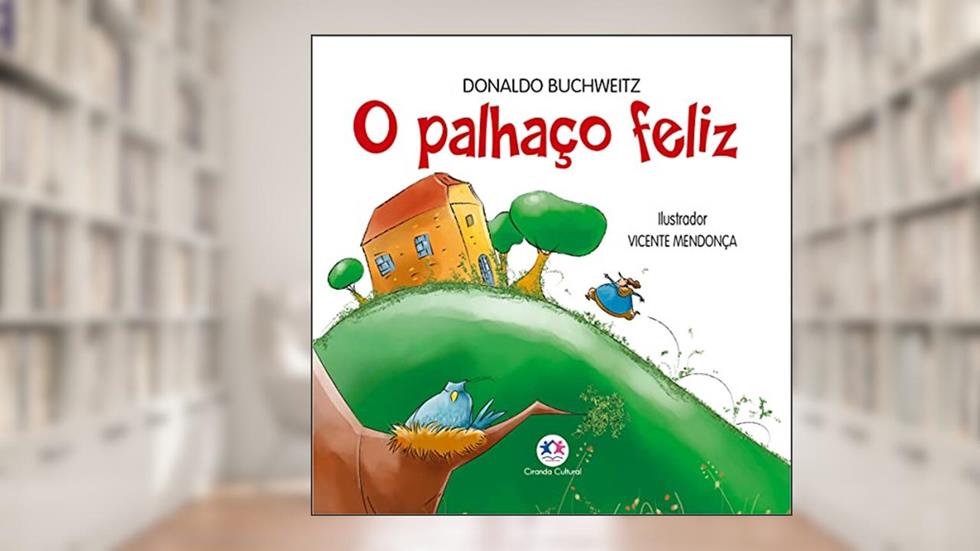 O palhaço feliz, do autor Donaldo Buchweitz