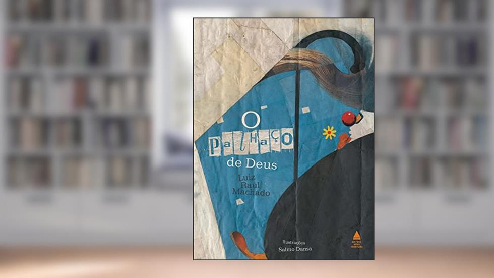 O palhaço de Deus, do autor Luiz Raul Machado