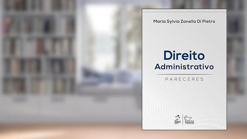 Direito Administrativo - Pareceres, do autor Maria Sylvia Zanella Di Pietro