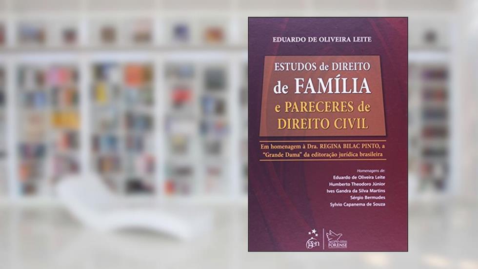 Estudos de Direito de Família e Pareceres de Direito Civil, do autor Eduardo de Oliveira Leite