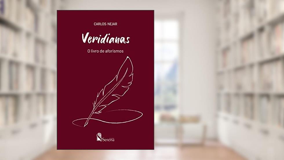 Veridianas: O livro de aforismos, do autor Carlos Nejar