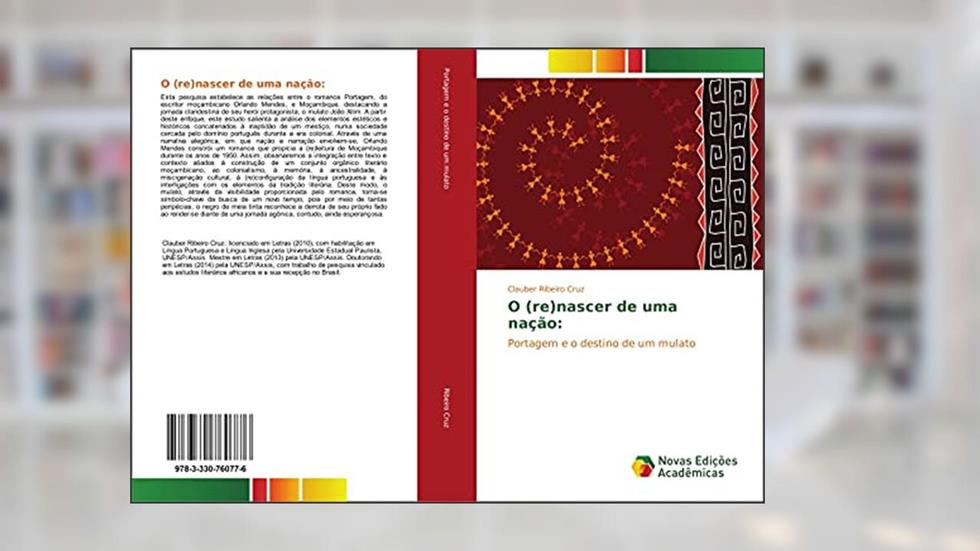 O (re)nascer de uma nação:: Portagem e o destino de um mulato, do autor Clauber Ribeiro Cruz