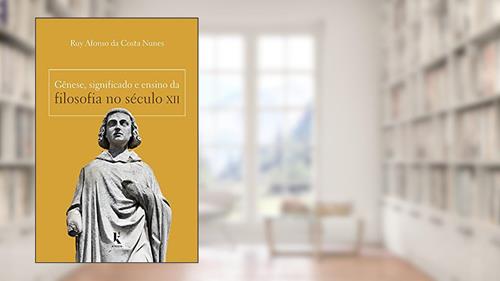Capa de Gênese, Significado e Ensino da Filosofia no Século Xii, do autor Ruy Afonso Da Costa Nunes