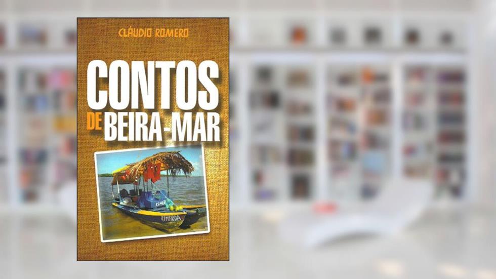 Contos de Beira-Mar, do autor Claudio Romero