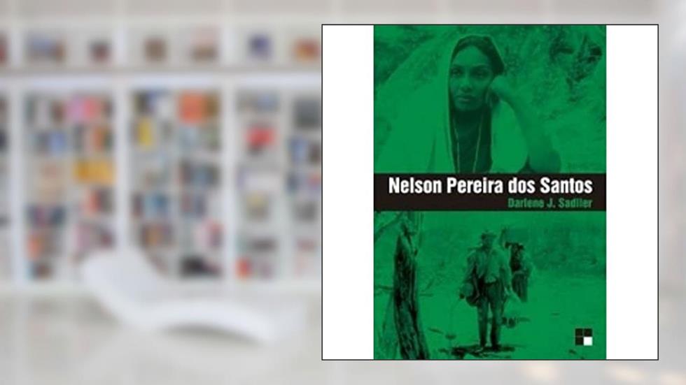 Nelson Pereira dos Santos, do autor Darlene J. Sadlier
