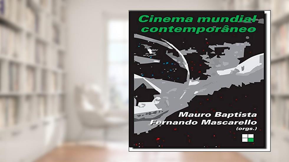 Cinema Mundial Contemporâneo, do autor Mauro Baptista; Fernando Mascarello
