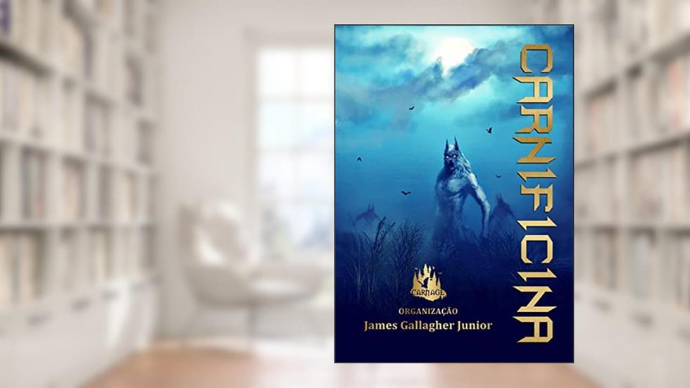 Carnificina, do autor James Gallagher Junior; Rozz Messias