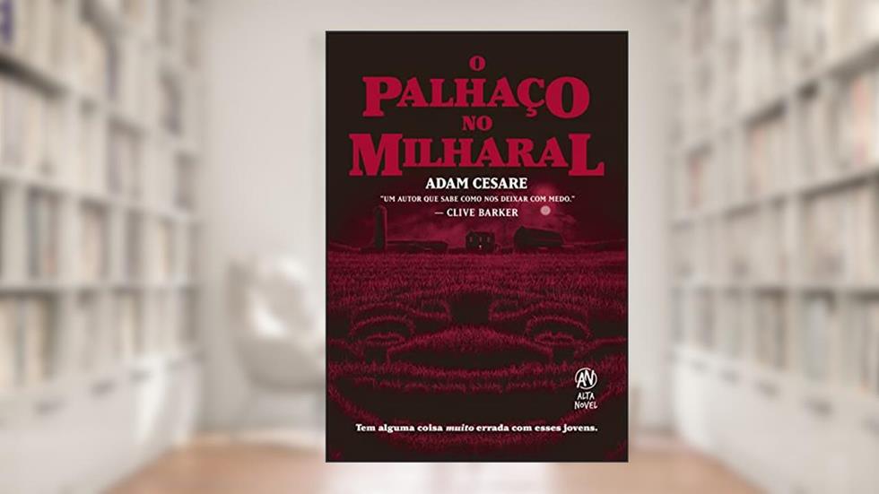 O palhaço no milharal, do autor Adam Cesare