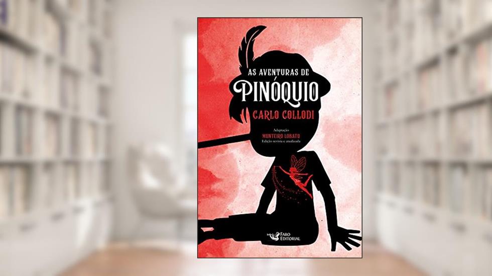 As aventuras de Pinóquio, do autor Carlo Collodi