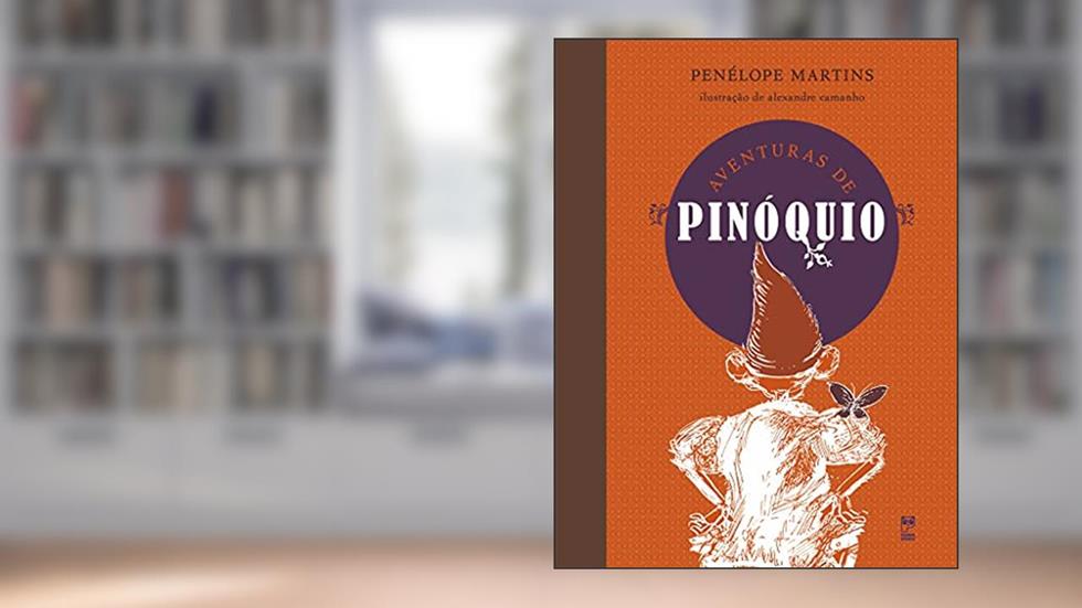 Aventuras de Pinóquio, do autor Penélope Martins