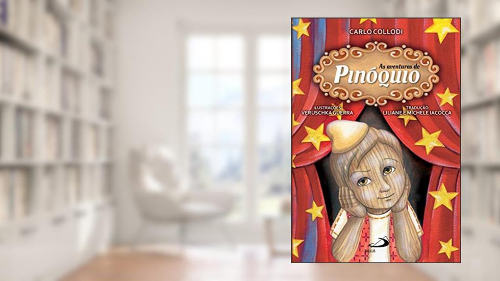 As Aventuras de Pinóquio, do autor Carlo Collodi