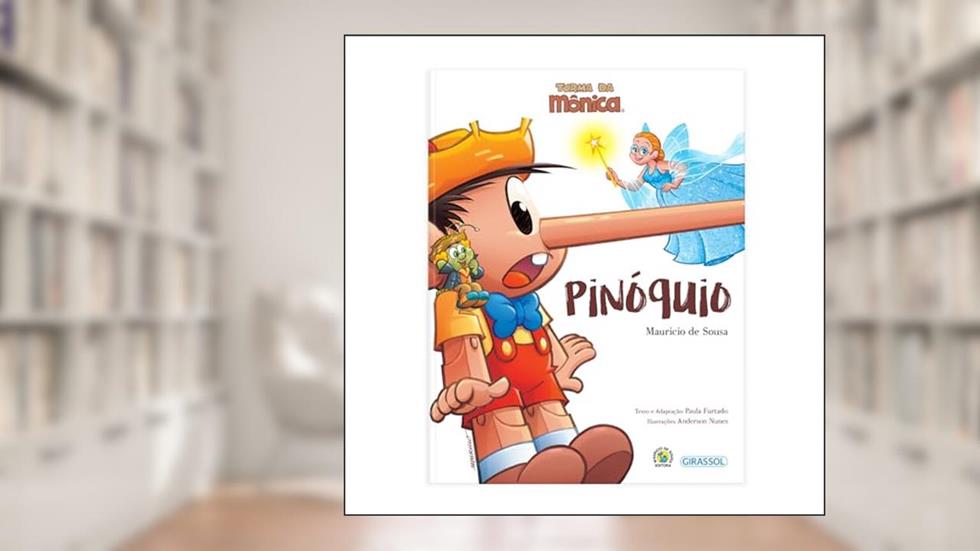 Turma da Mônica Grandes Clássicos - Pinóquio: Pinoquio, do autor Mauricio de Sousa
