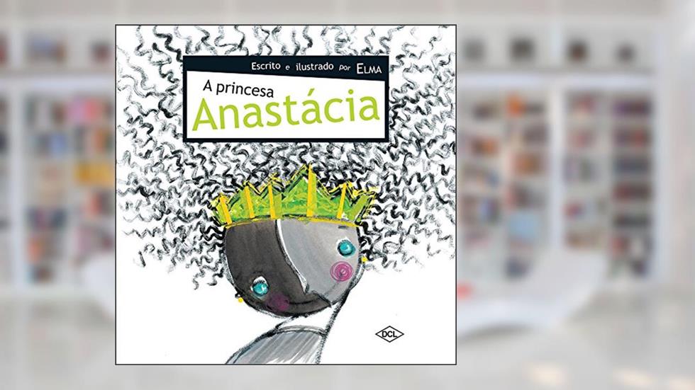 A princesa Anastácia, do autor Elma Neves