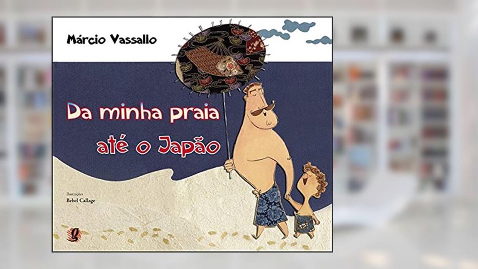 Da minha praia até o japão, do autor Márcio Vassalo