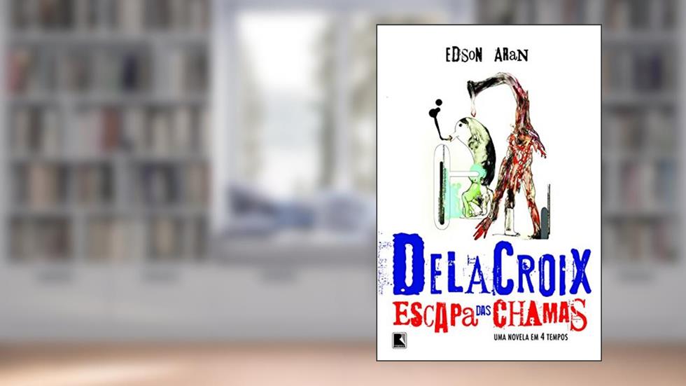 Delacroix escapa das chamas, do autor Edson Aran