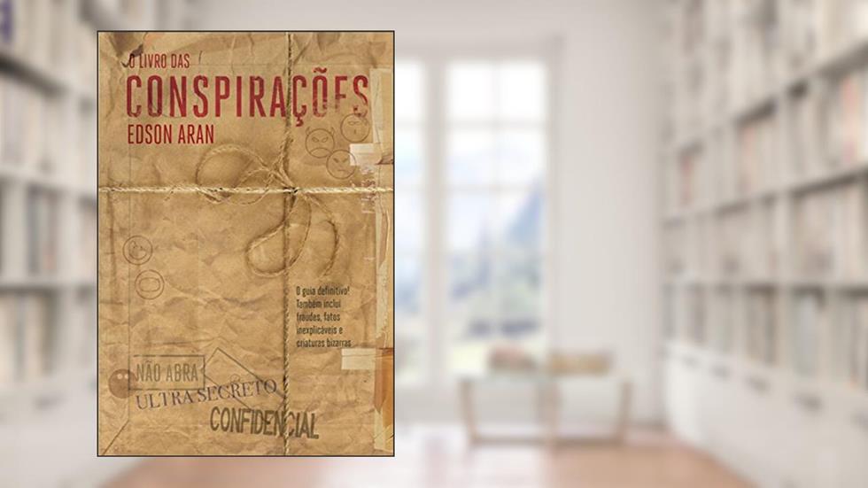 Livros das Conspirações, do autor Edson Aran