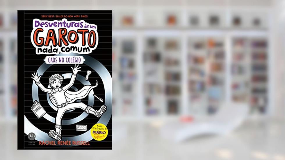 Desventuras de um garoto nada comum 2: Caos no colégio, do autor Rachel Renée Russell