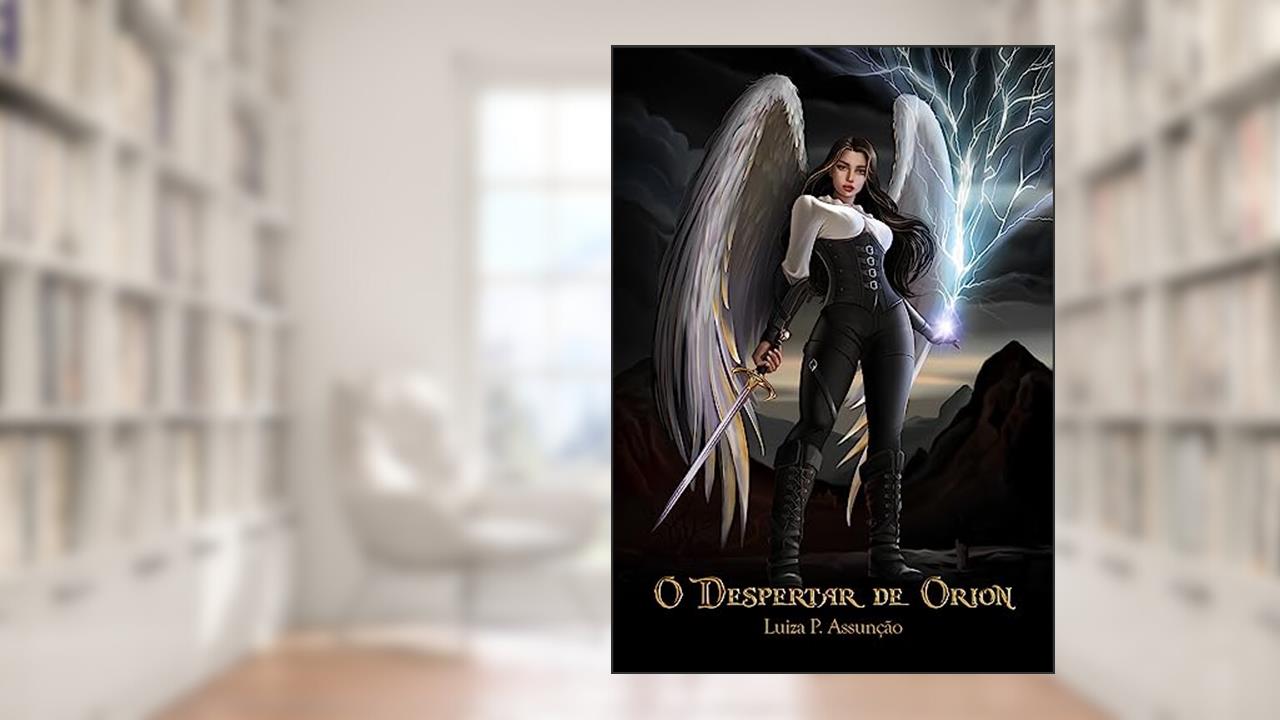 O Despertar de Orion (Trilogia de Orion Livro 1), do autor Luiza P. Assunção