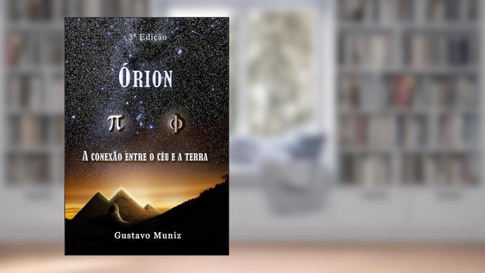 Órion : A Conexão entre o Céu e a Terra, do autor Gustavo Muniz