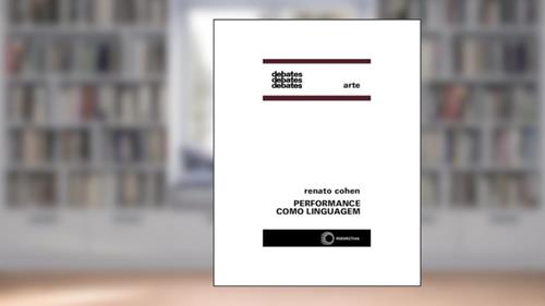 Capa de Performance como linguagem, do autor Renato Cohen