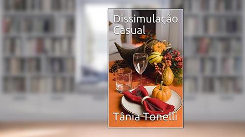 Capa de Dissimulação Casual, do autor Tânia Tonelli