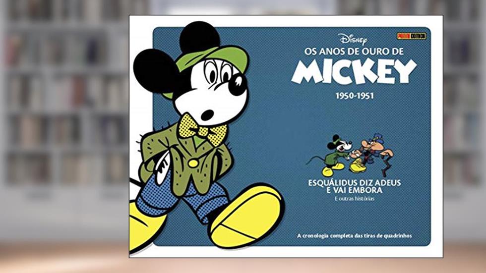 Os Anos De Ouro De Mickey Vol. 5 - Esquálidus Diz Adeus E Vai Embora, do autor Bill Walsh