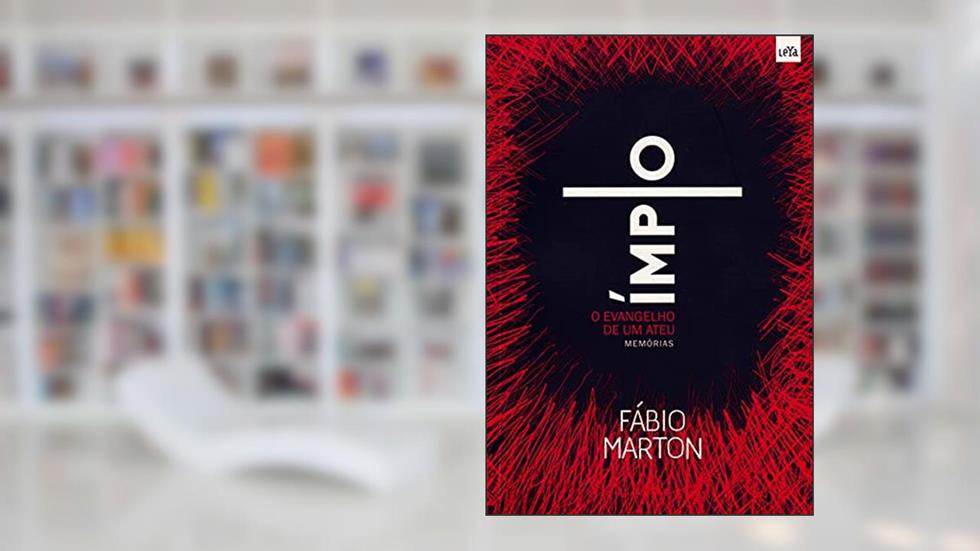 Ímpio. O Evangelho de Um Ateu, do autor Fábio Marton