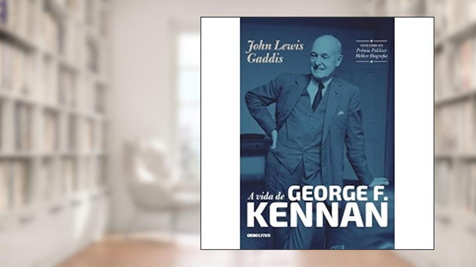 A vida de George F. Kennan, do autor John Lewis Gaddis