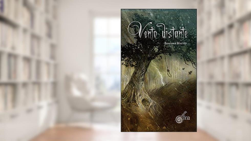 Vento Distante, do autor Murray Roseana