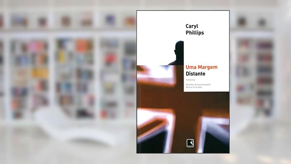 Uma Margem Distante, do autor Caryl Phillips