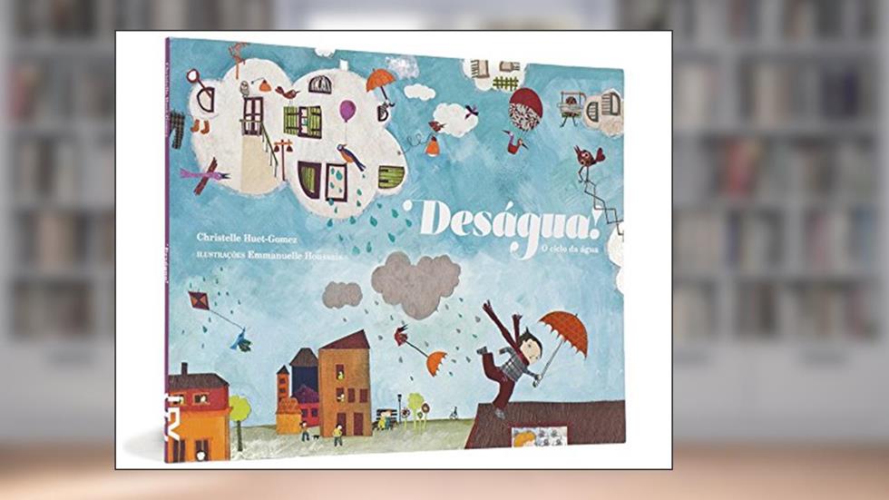 Deságua - O Ciclo da Água, do autor Christelle Huet-Gomez