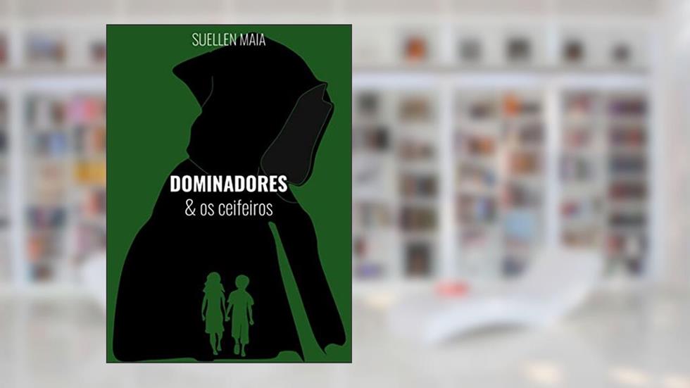 Dominadores: & os ceifeiros, do autor Suellen Maia