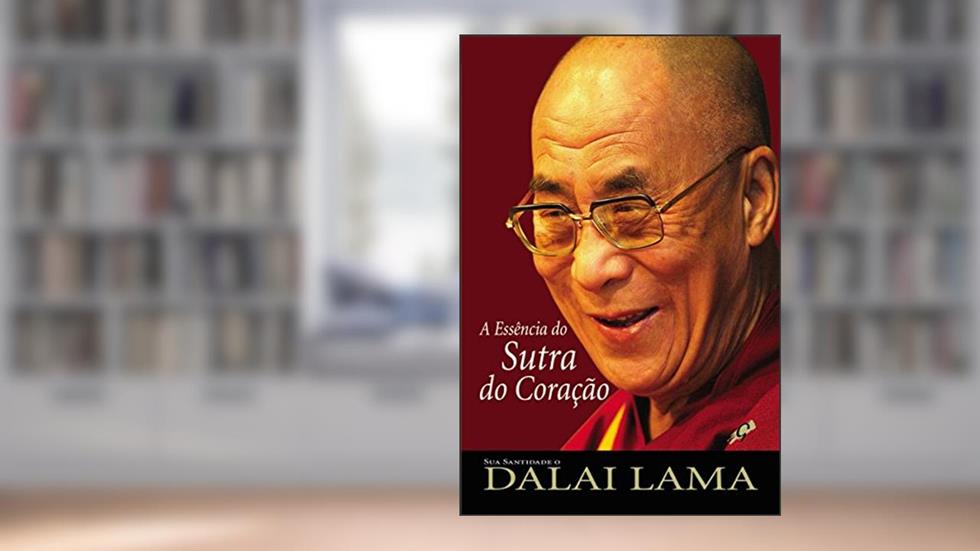 A essência do sutra do coração (Dalai Lama), do autor Dalai Lama