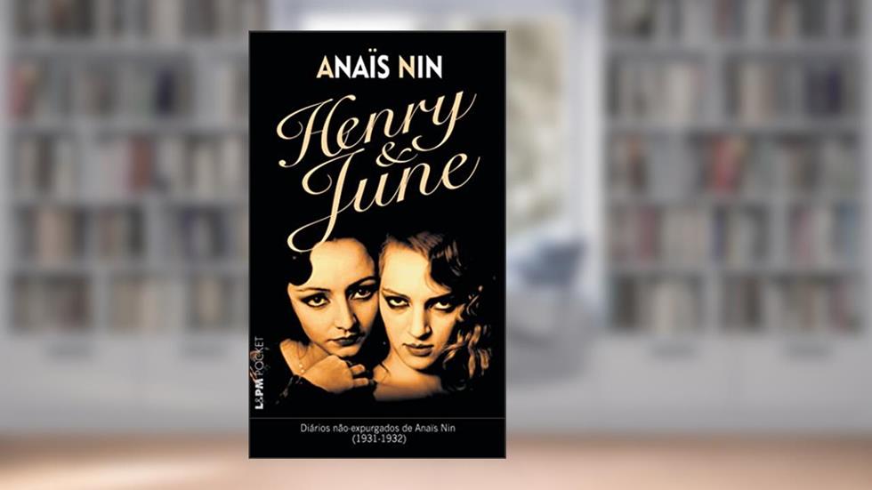 Henry e June, do autor Anaïs Nin