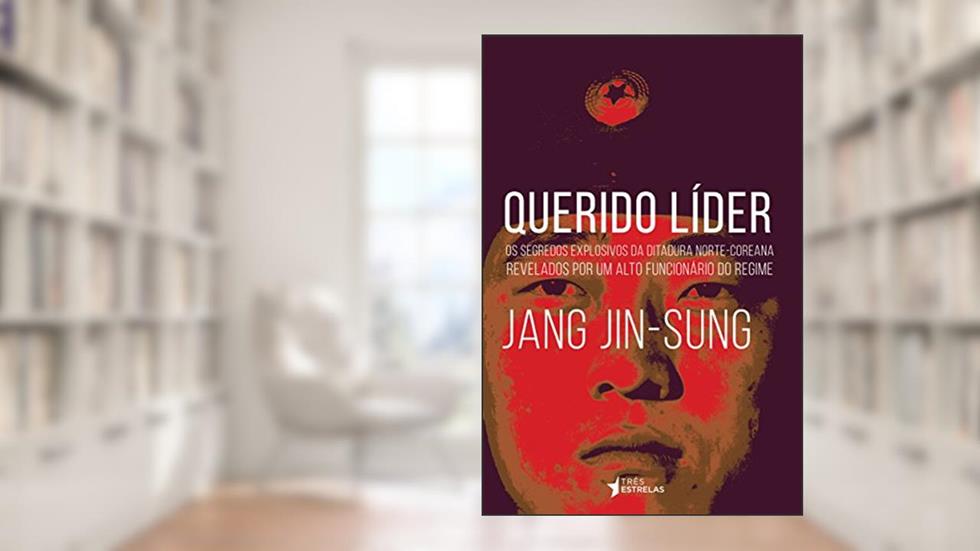 Querido Líder, do autor Jang Jin-Sung