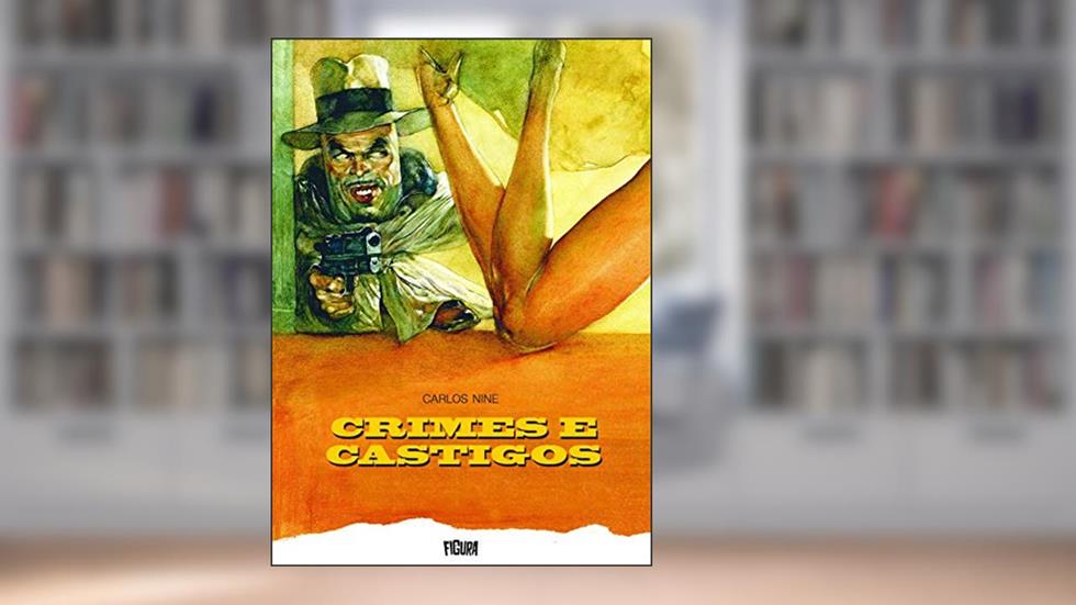 Crimes E Castigos, do autor Carlos Nine