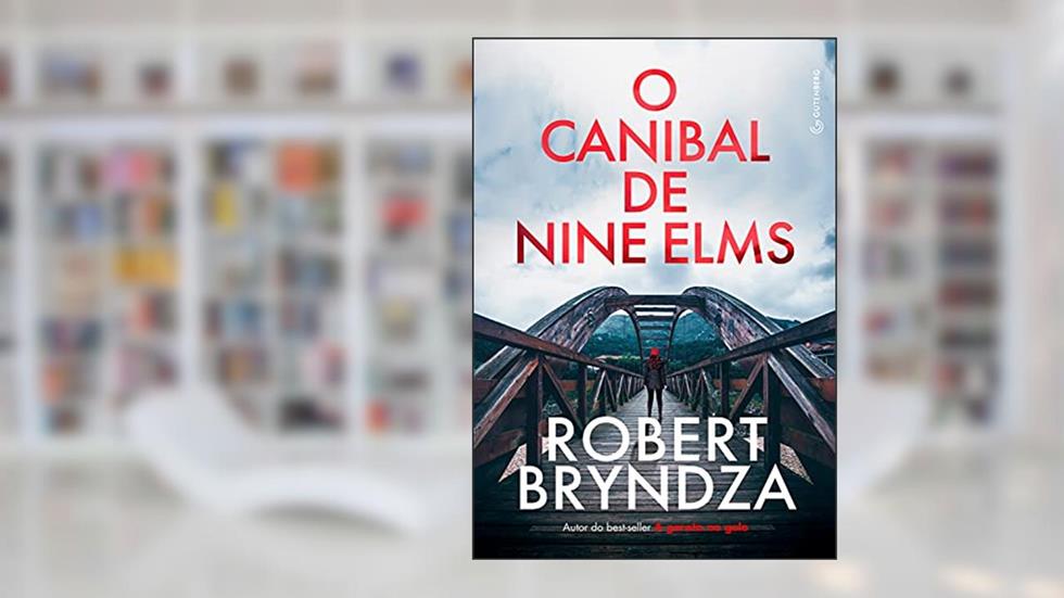 O canibal de Nine Elms: Volume 1, do autor Robert Bryndza