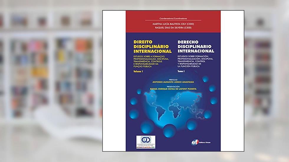 Direito disciplinário internacional, do autor Martha Lucía Bautista Cely; Raquel Dias da Silveira