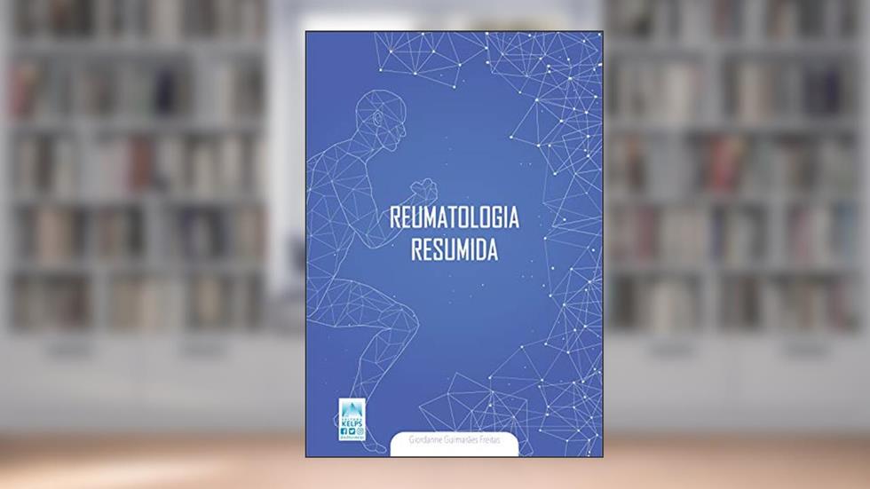 Reumatologia Resumida, do autor Giordanne Guimarães Freitas