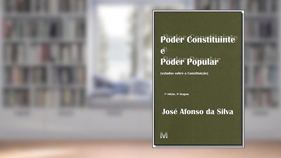 Poder constituinte e poder popular - 1 ed./2007, do autor José Afonso da Silva