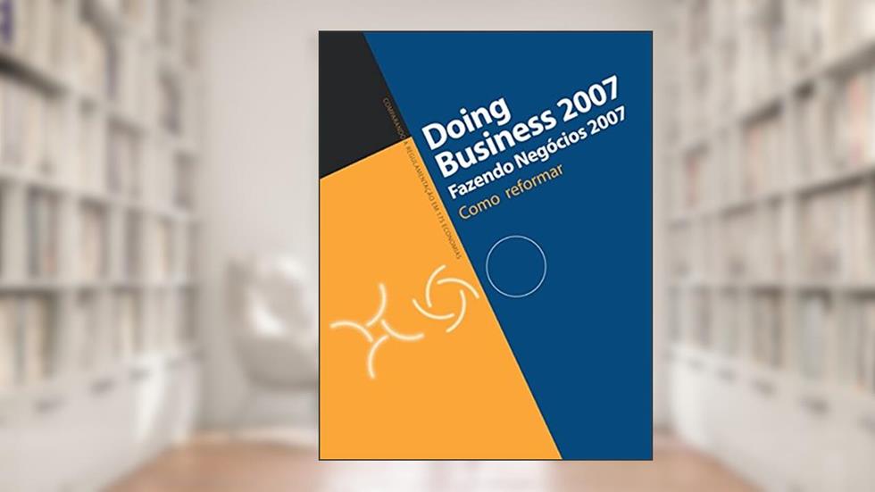 Doing Business 2007. Fazendo Negocios 2007, do autor Vários Autores