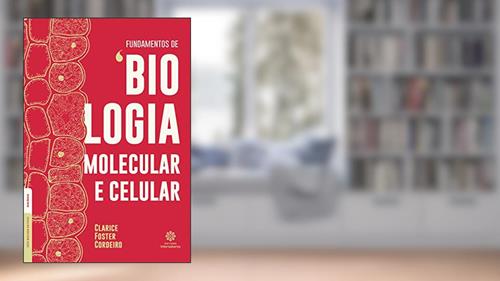 Capa de Fundamentos de biologia molecular e celular, do autor Clarice Foster Cordeiro