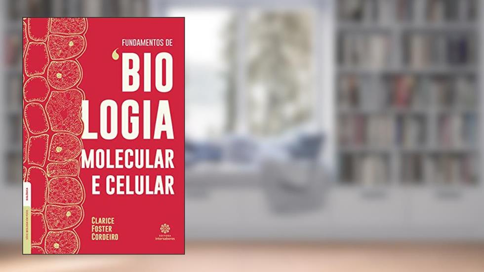 Fundamentos de biologia molecular e celular, do autor Clarice Foster Cordeiro