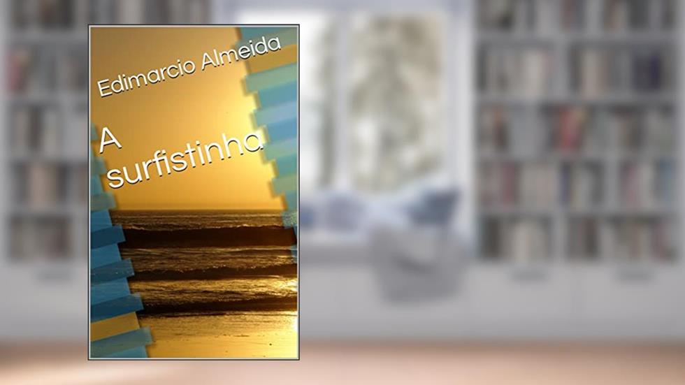 A surfistinha, do autor Edimarcio Almeida