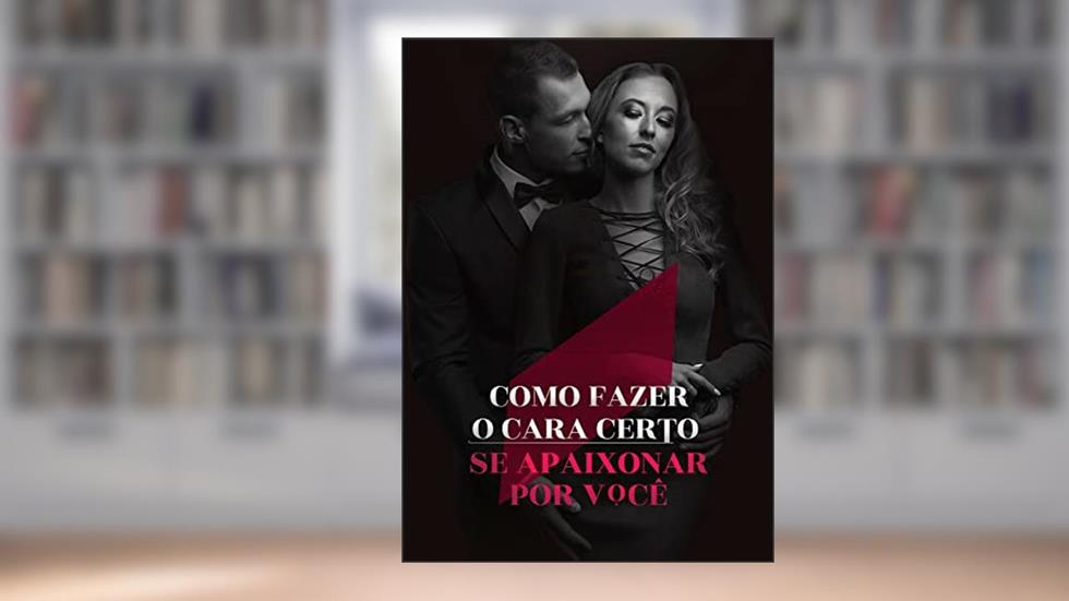 Como Fazer o Cara Certo Se Apaixonar por Você, do autor FernandoFranck Silva; Fernando Silva