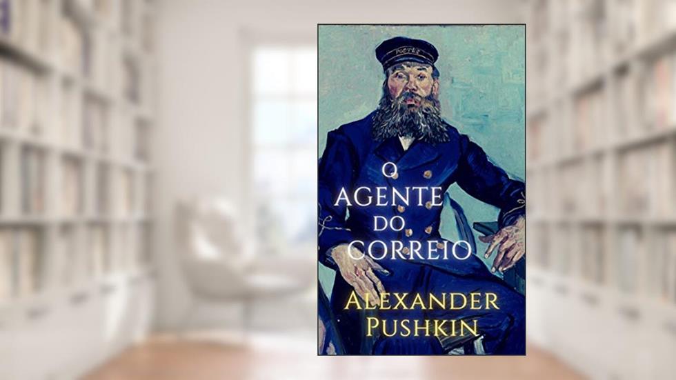 O Agente do Correio, do autor Alexander Pushkin
