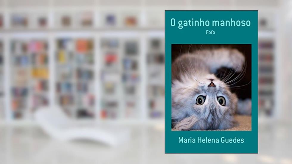 O Gatinho Manhoso: Fofo, do autor Maria Helena Guedes