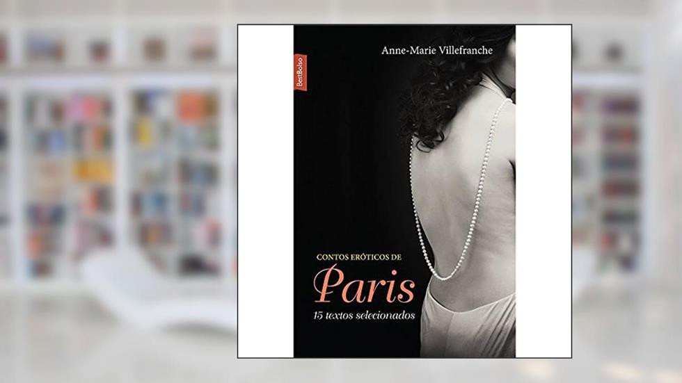 Contos eróticos de Paris (edição de bolso), do autor Anne-Marie Villefranche