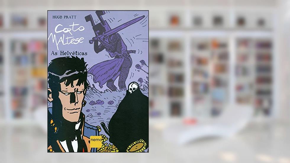 Corto Maltese - As Helvéticas, do autor Hugo Pratt
